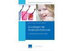 Grundlagen der Kinderzahnheilkunde